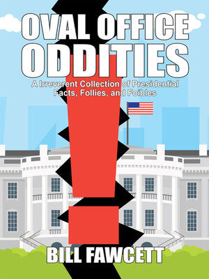 cover image of Oval Office Oddities